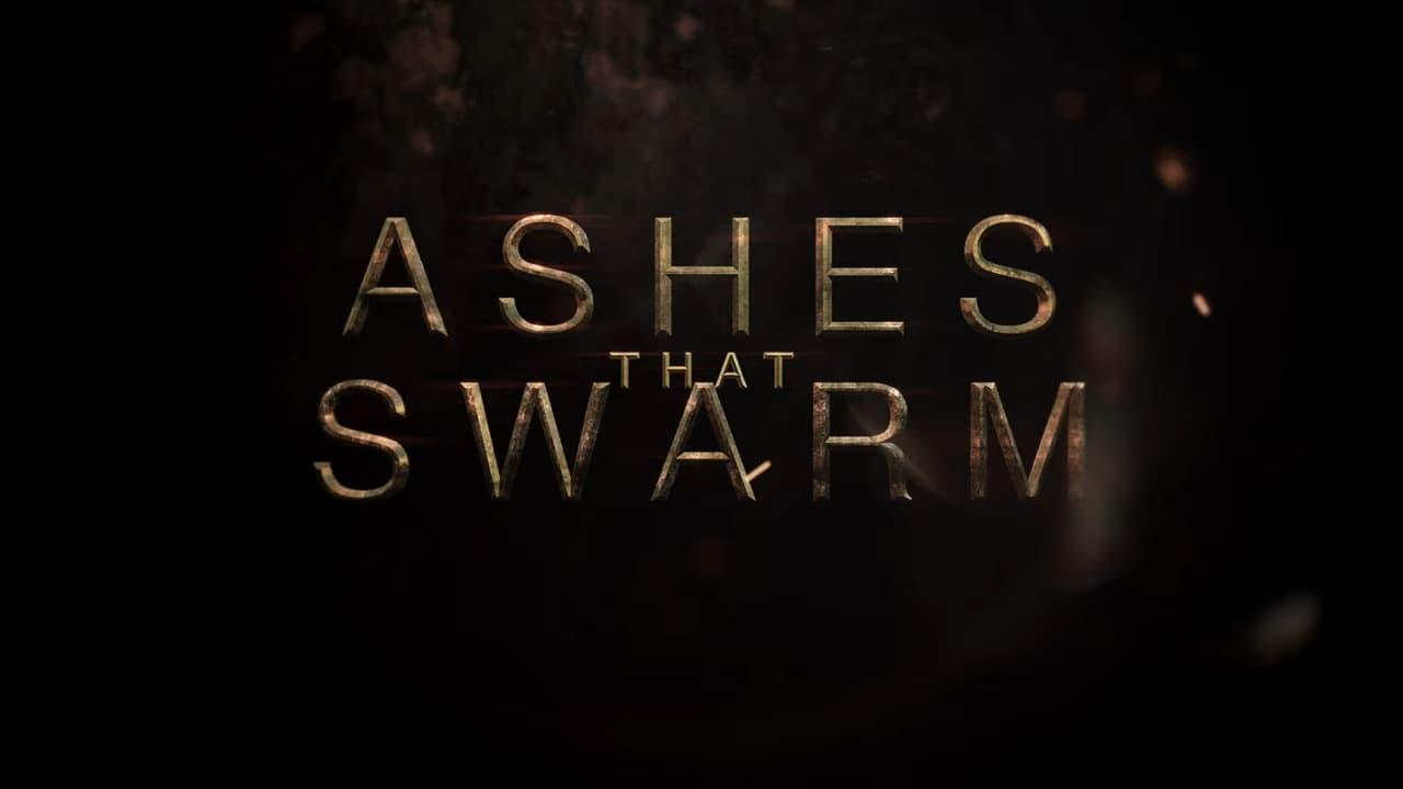 Ashes That Swarm