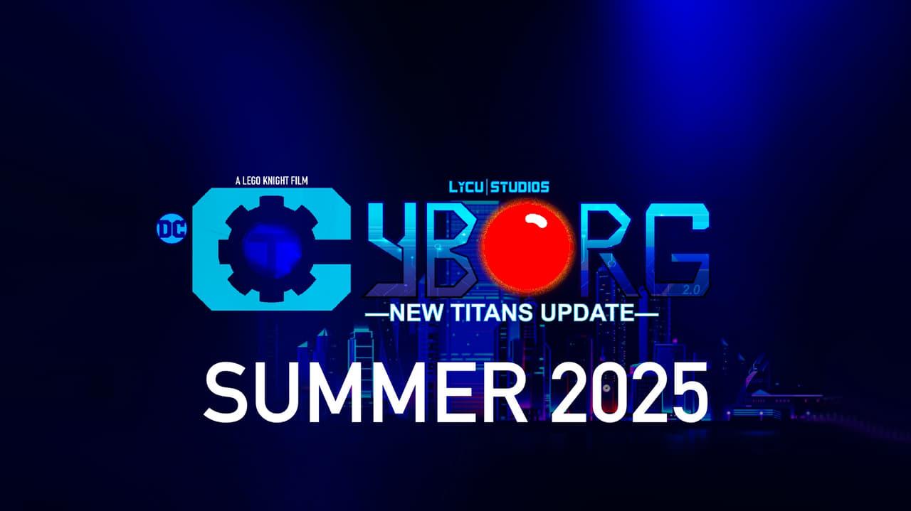 LEGO Cyborg 2.0: New Titans Update