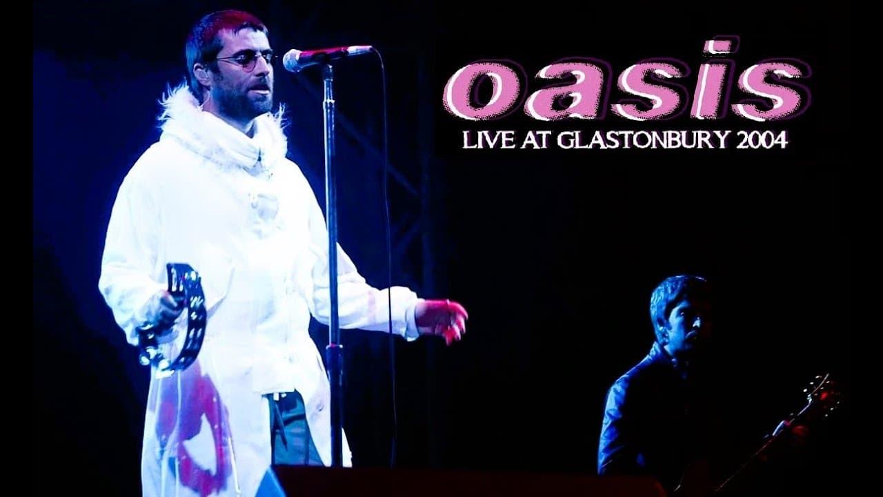 Oasis: Glastonbury 2004