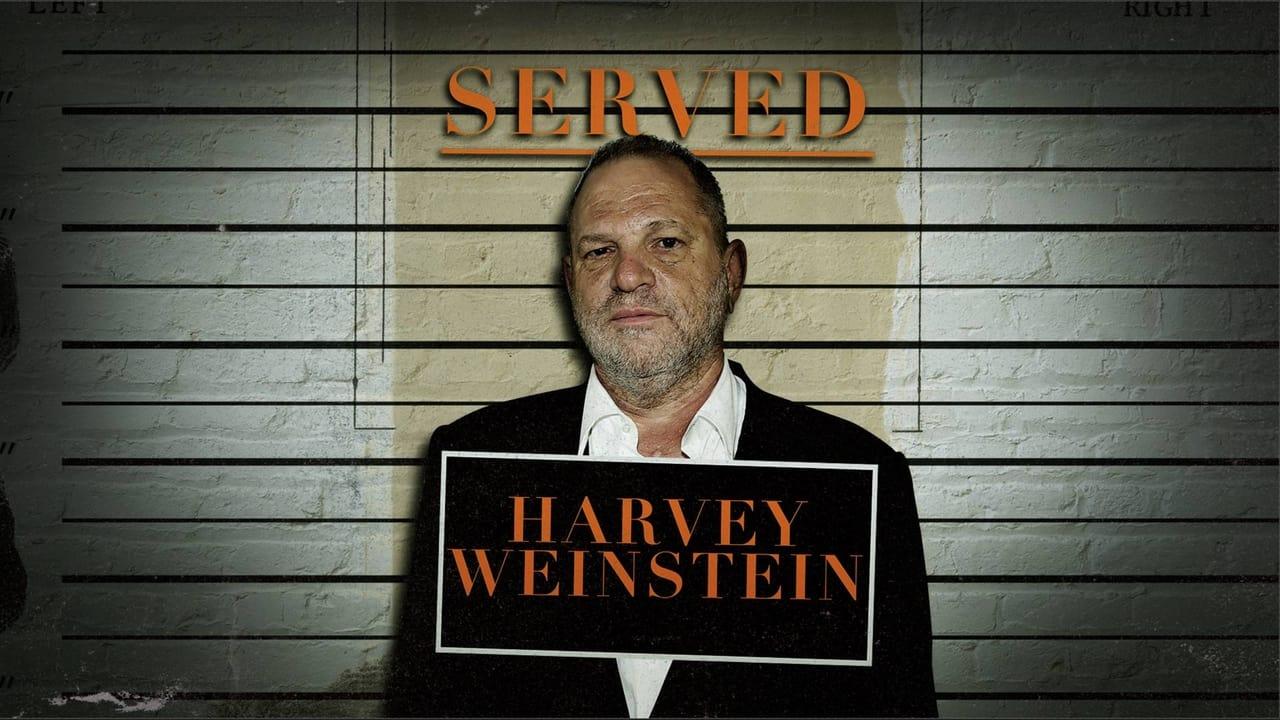 Served: Harvey Weinstein