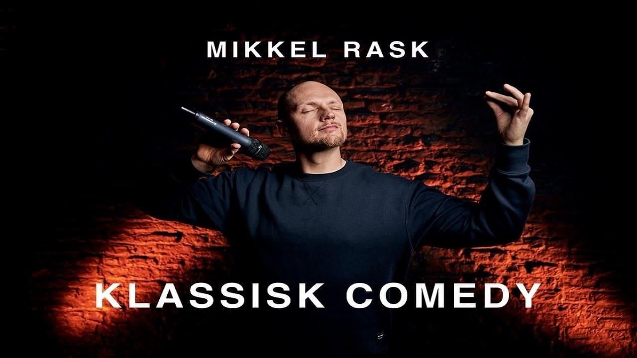 Mikkel Rask Klassisk Comedy