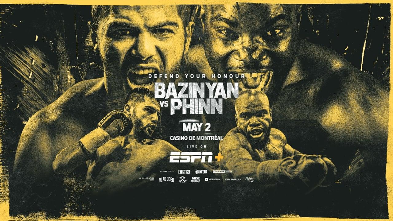 Erik Bazinyan vs. Shakeel Phinn