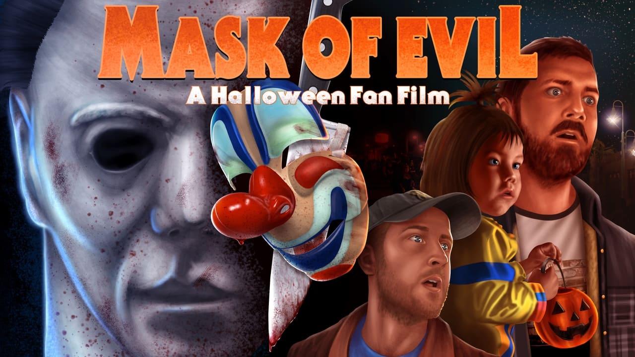 MASK OF EVIL (A Halloween Fan Film)