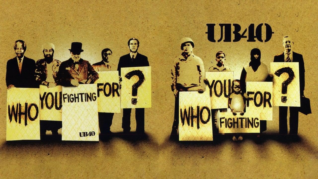 UB40: Who You Fighting For?