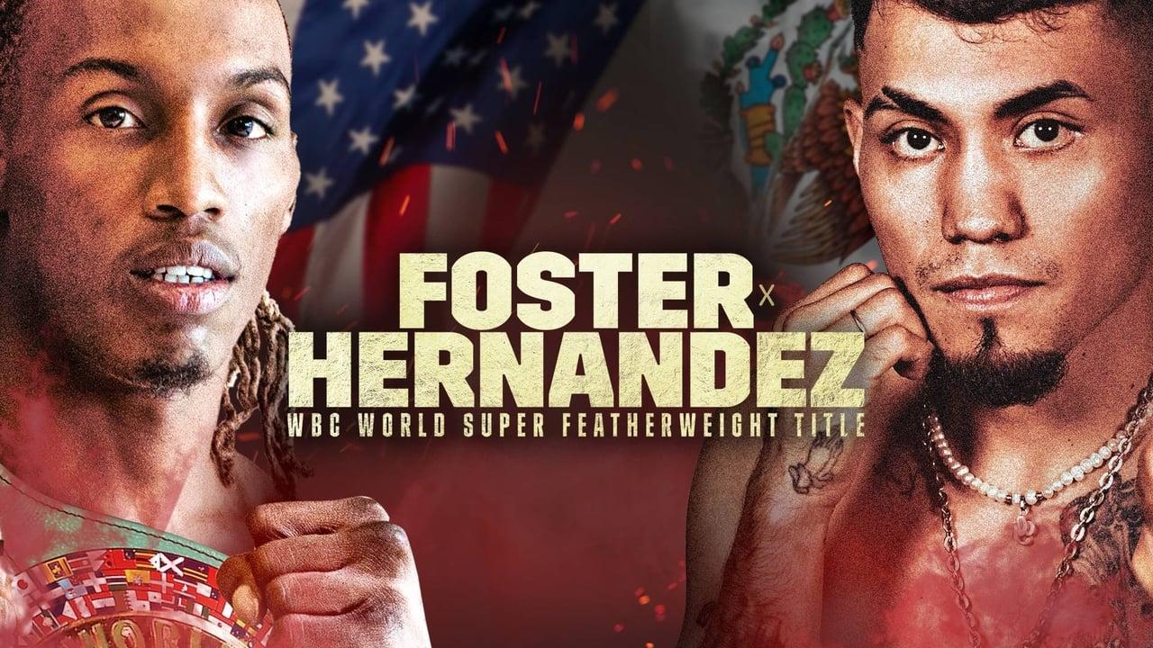 O’Shaquie Foster vs. Eduardo Hernandez