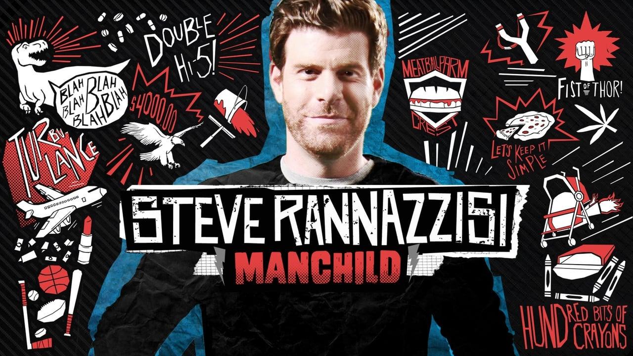 Steve Rannazzisi: Manchild