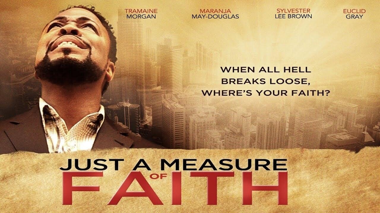 Just a Measure of Faith