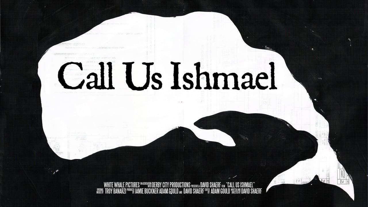 Call Us Ishmael