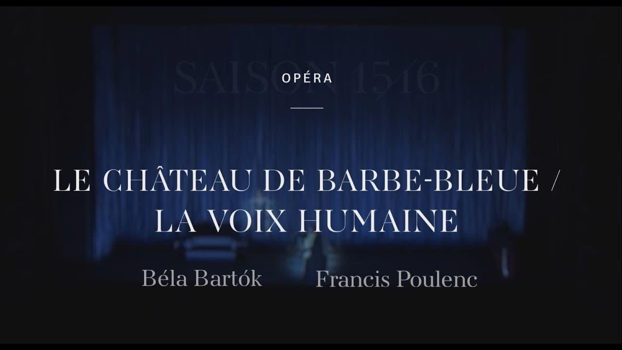 Poulenc's  The Human Voice / Bartók's Bluebeard's Castle