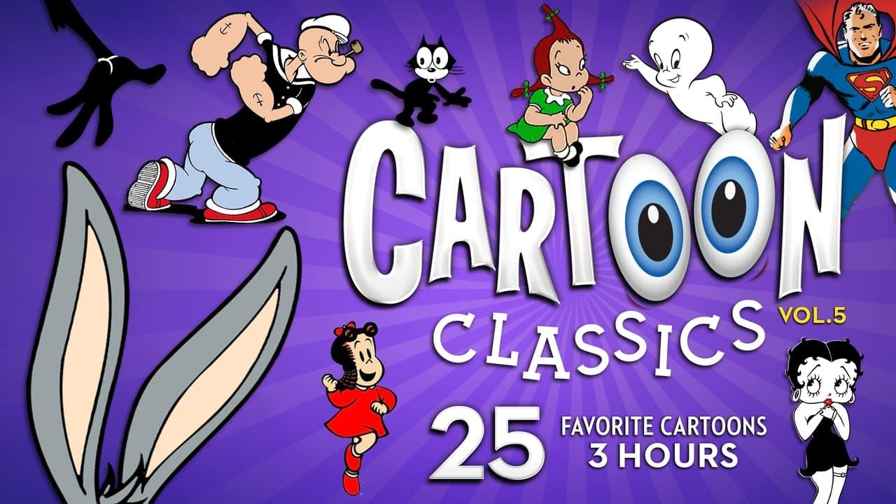 Cartoon Classics - Vol. 5: 25 Favorite Cartoons - 3 Hours