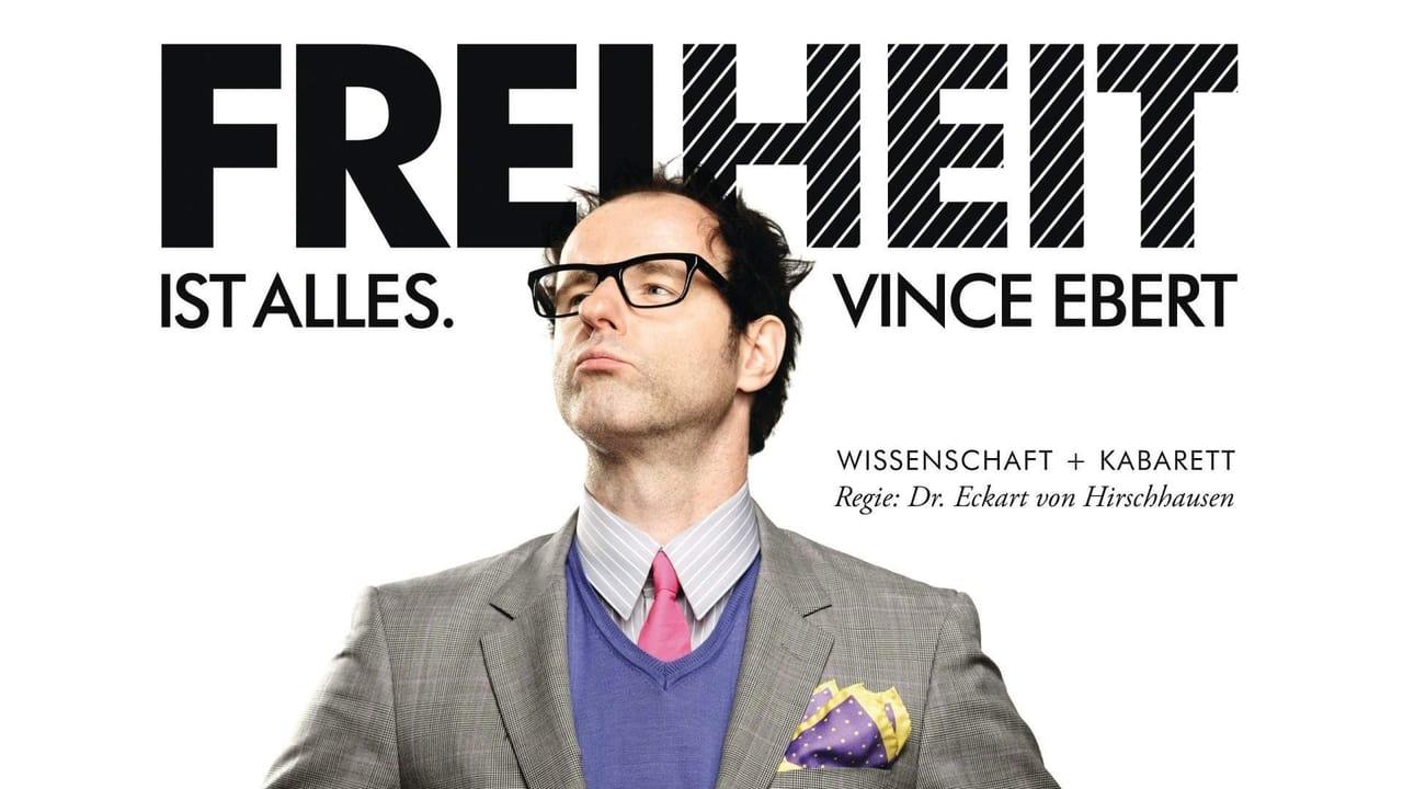 Vince Ebert: Freiheit ist alles!