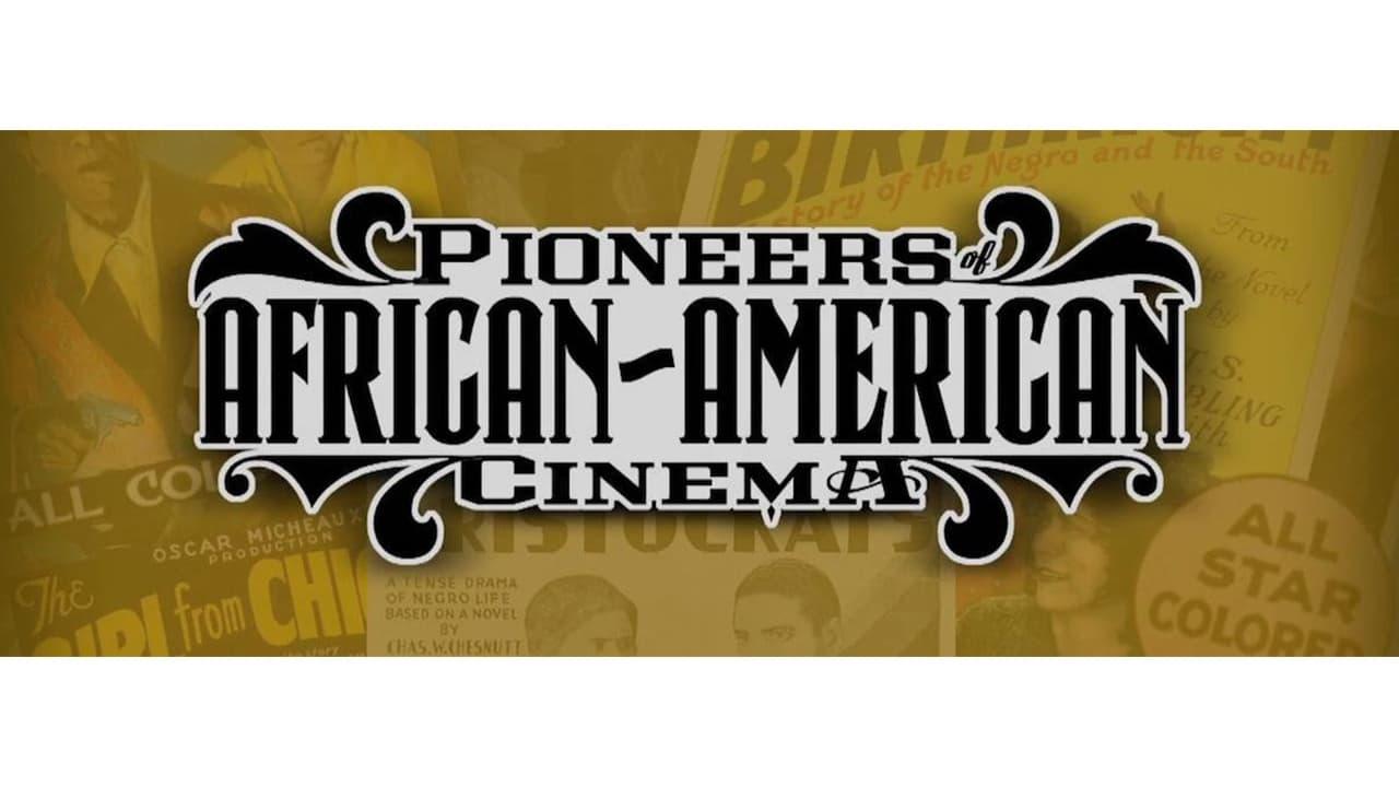 Pioneers of African-American Cinema