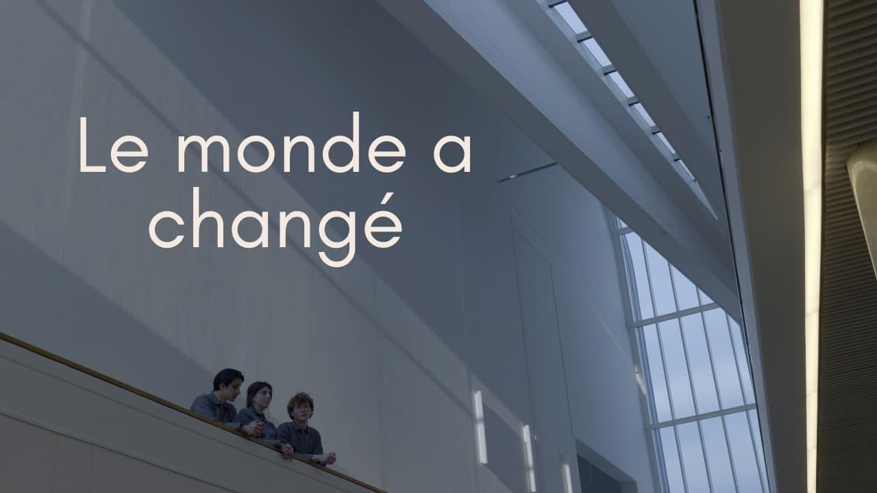 Le Monde a Changé