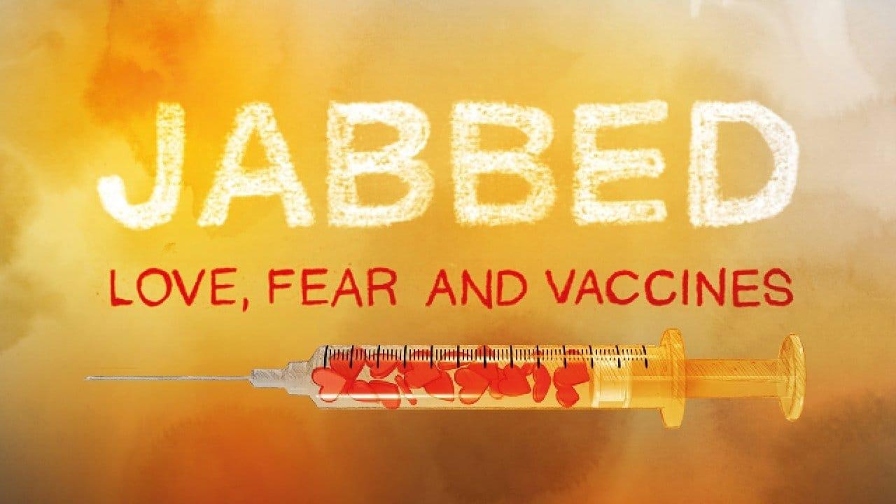 Jabbed: Love, Fear and Vaccines