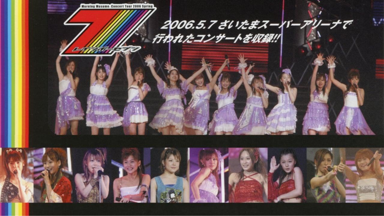 Morning Musume. 2006 Spring ~Rainbow Seven~