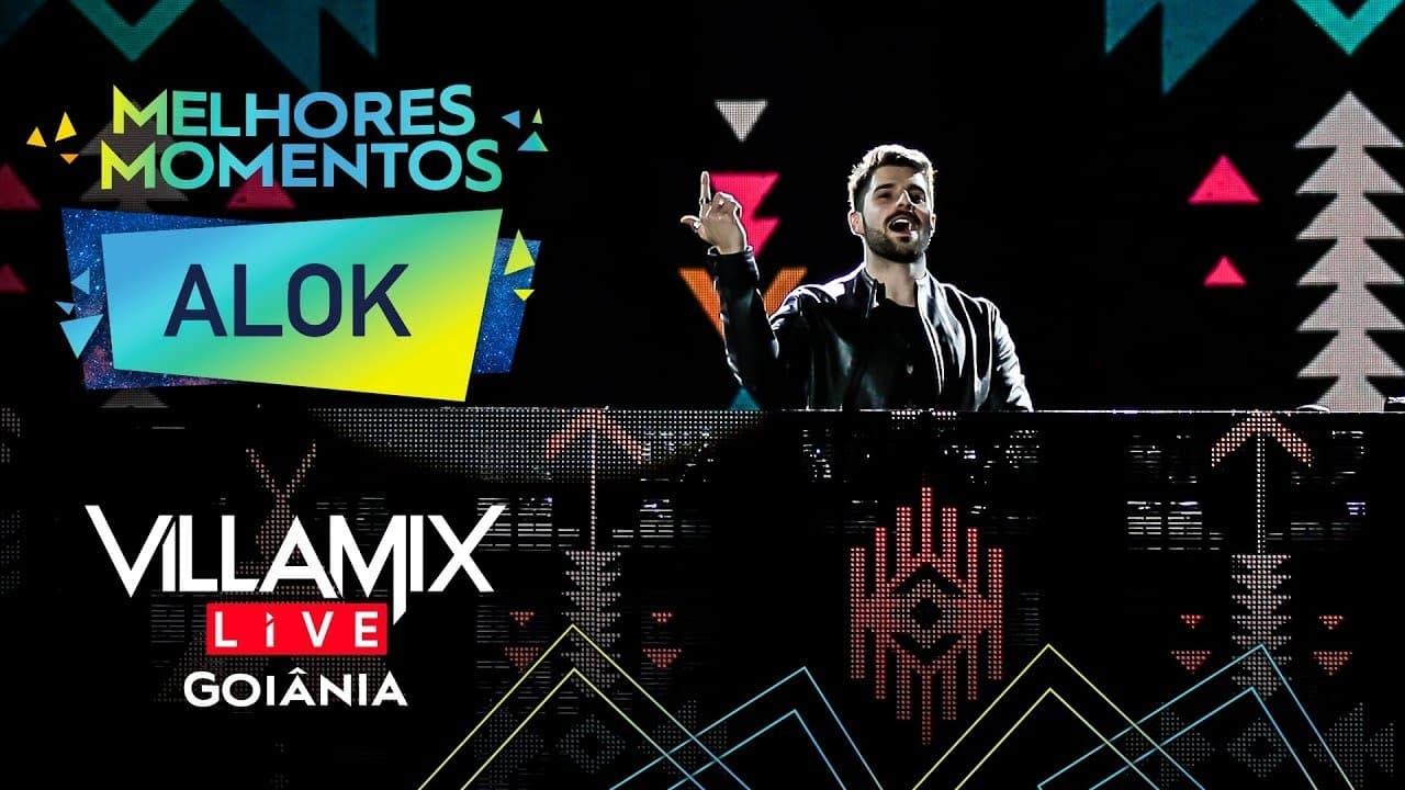 Melhores Momentos - Alok - Villa Mix Goiânia 2017