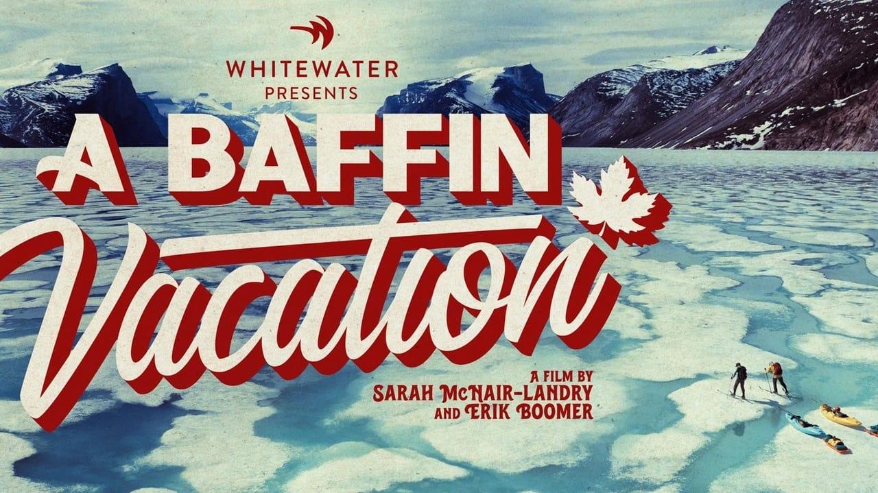 A Baffin Vacation