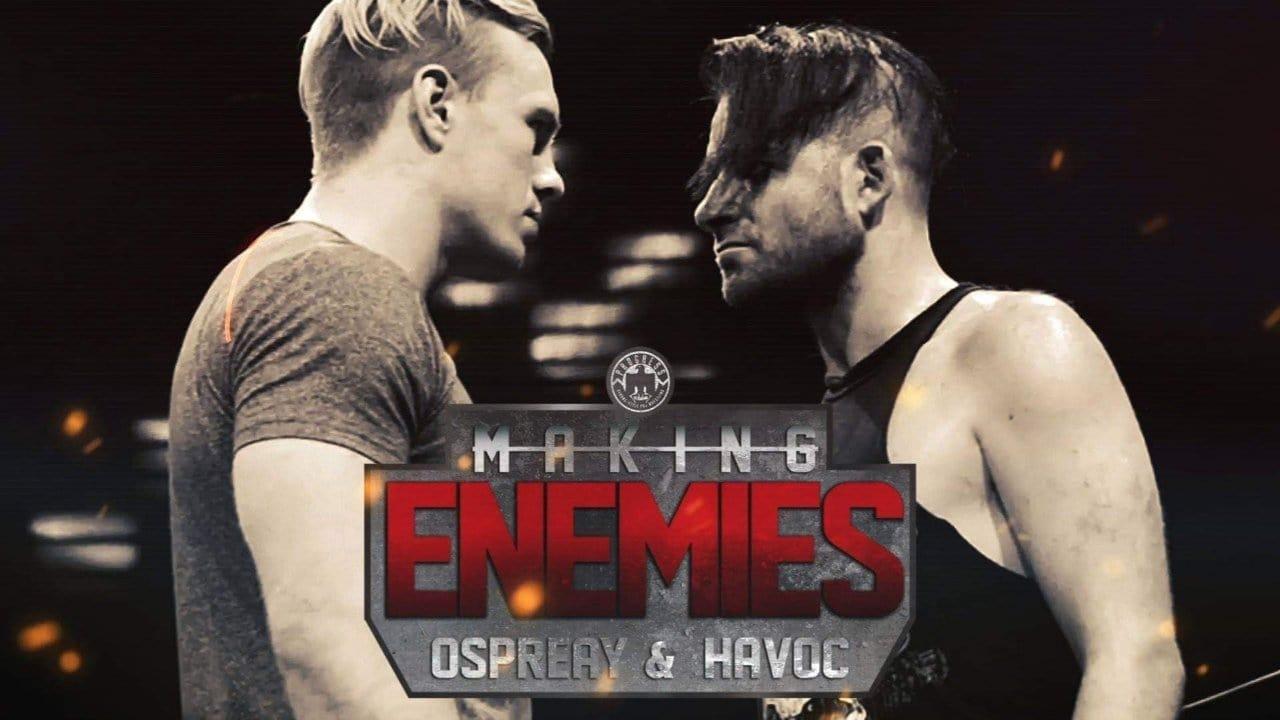 Making Enemies: Ospreay & Havoc