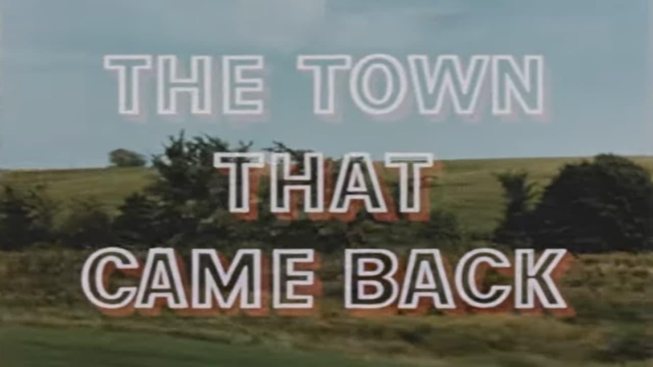 The Town That Came Back