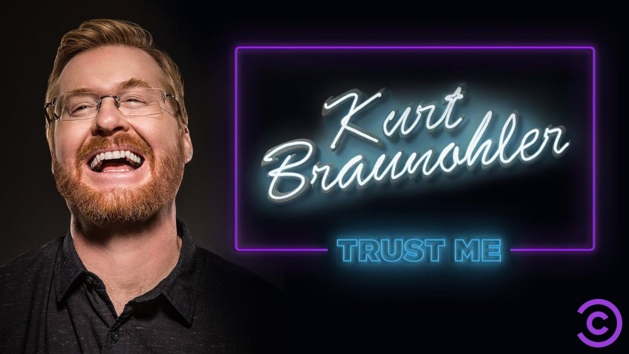 Kurt Braunohler: Trust Me