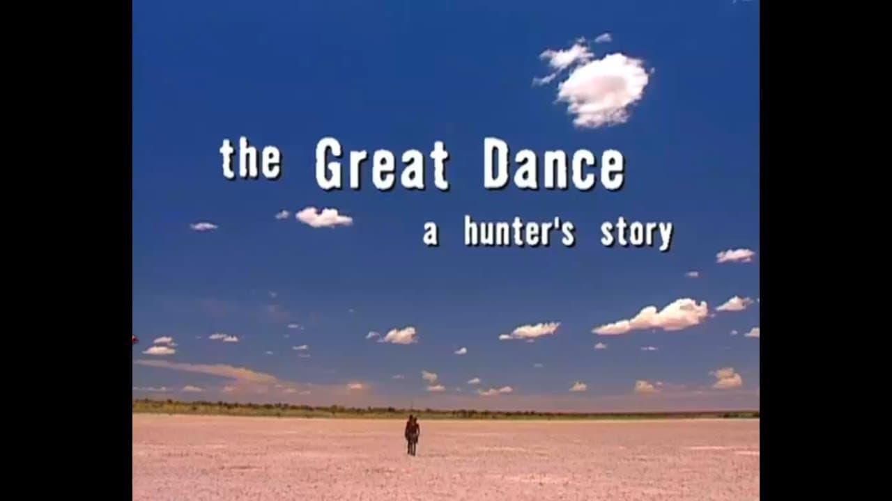 The Great Dance: A Hunter's Story