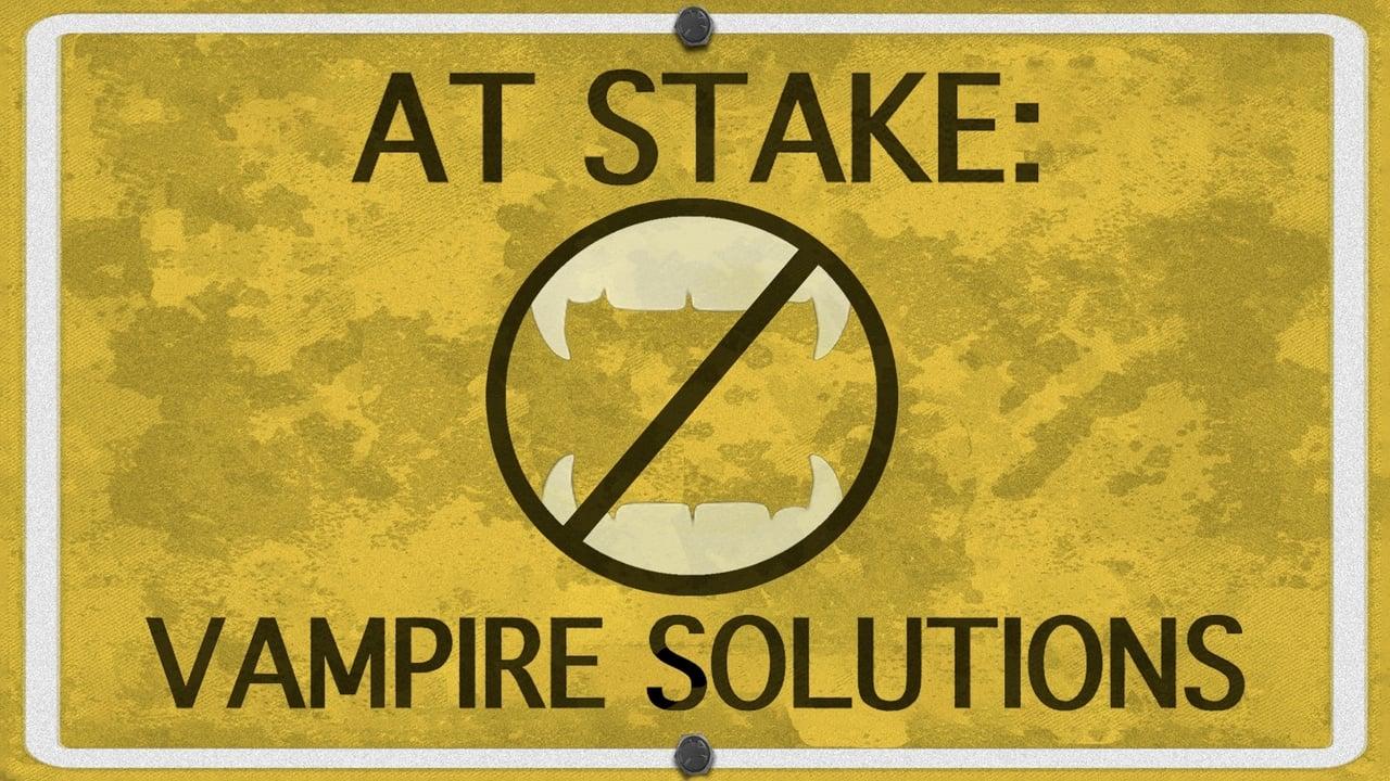 At Stake: Vampire Solutions