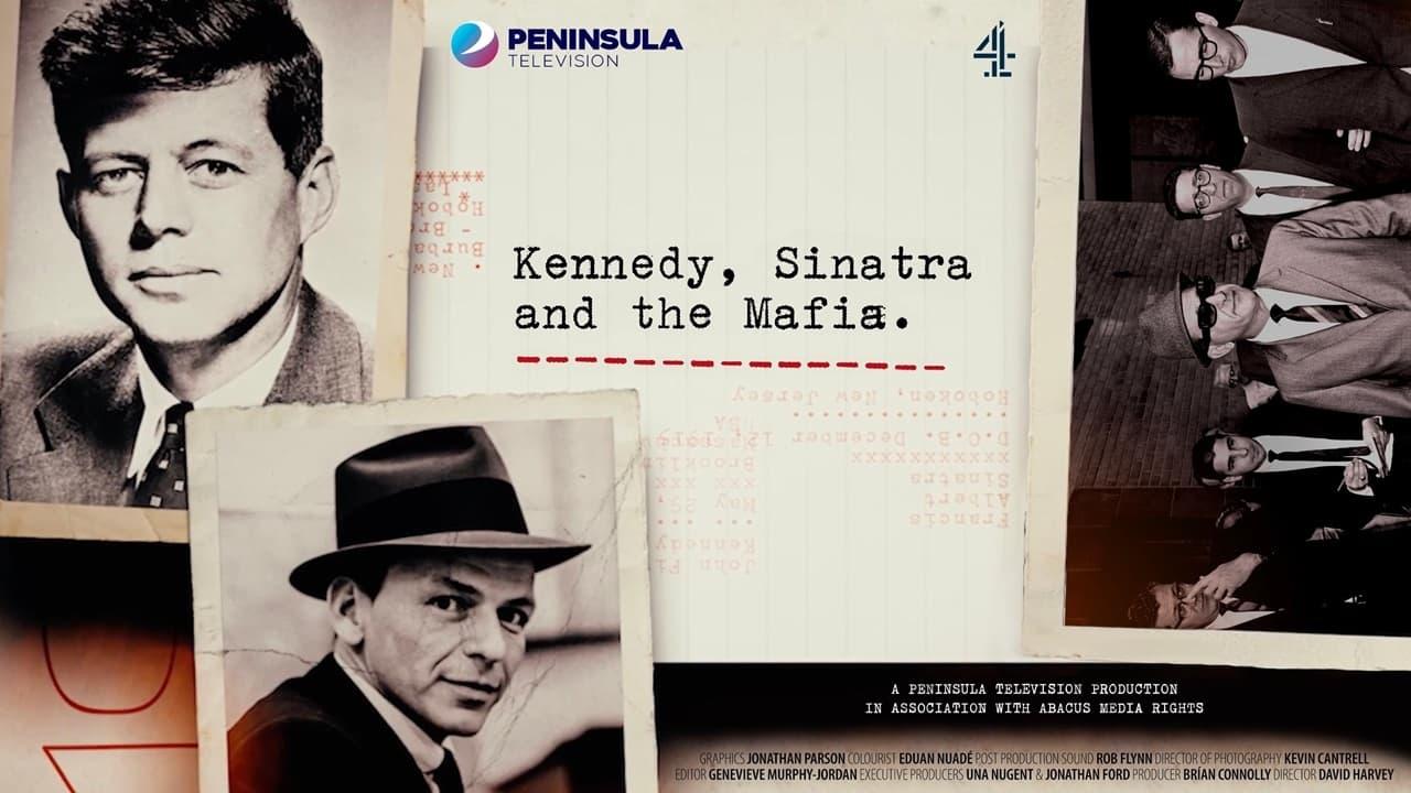 Kennedy, Sinatra and the Mafia