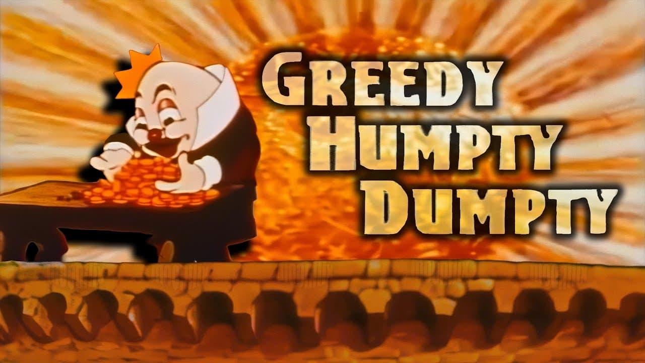 Greedy Humpty Dumpty