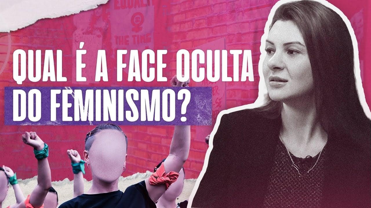 A Face Oculta do Feminismo