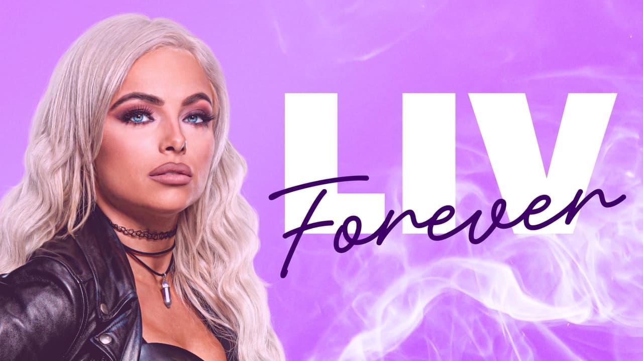 WWE: Liv Forever