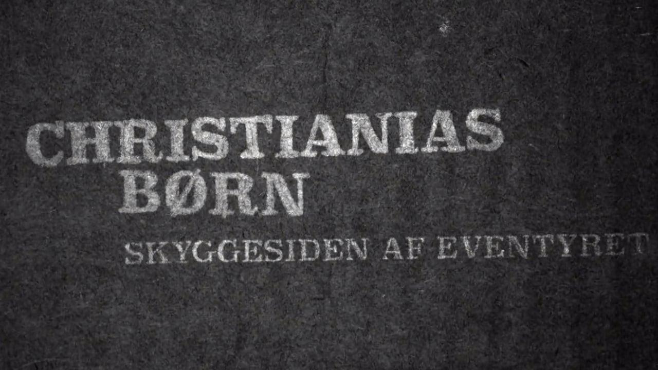 Christianias Børn: Skyggesiden af eventyret