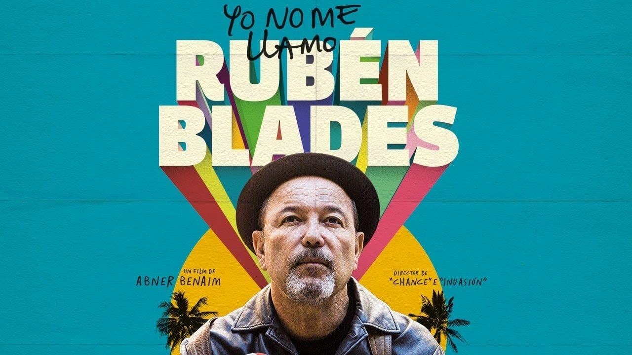 Ruben Blades Is Not My Name