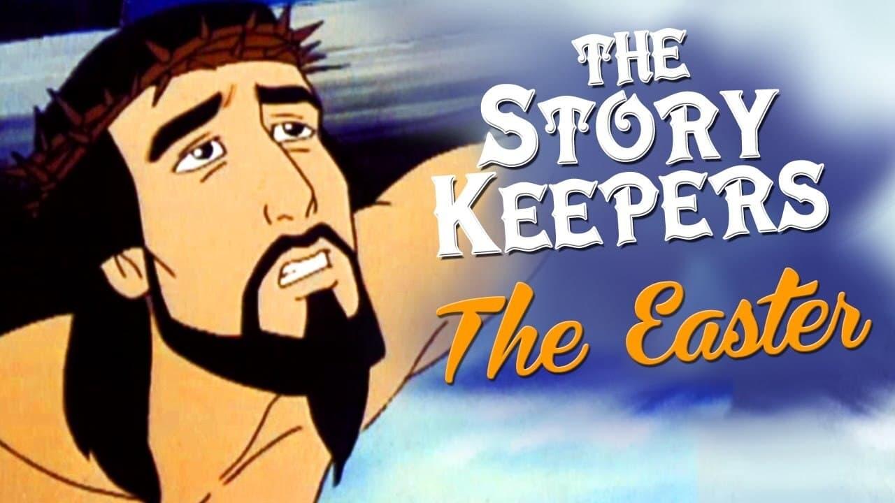 The Easter Story Keepers