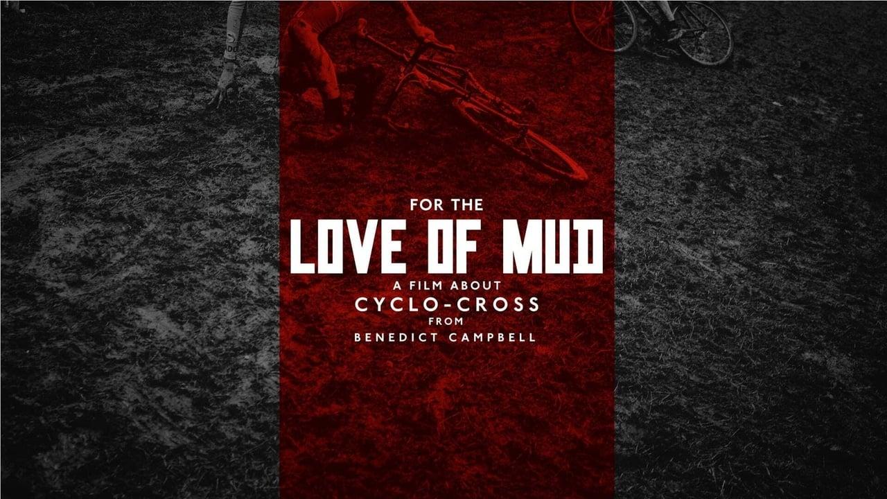 For the Love of Mud