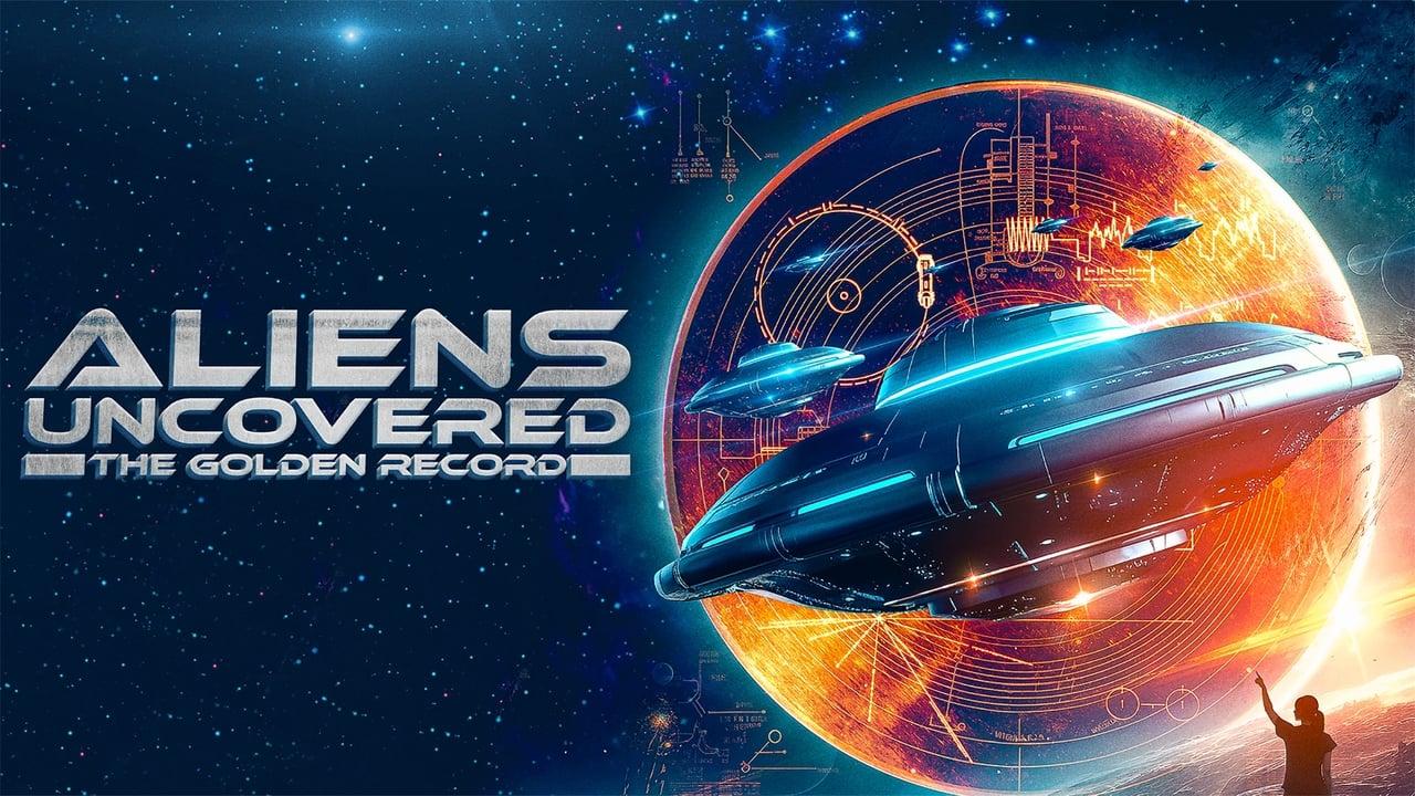 Aliens Uncovered: The Golden Record