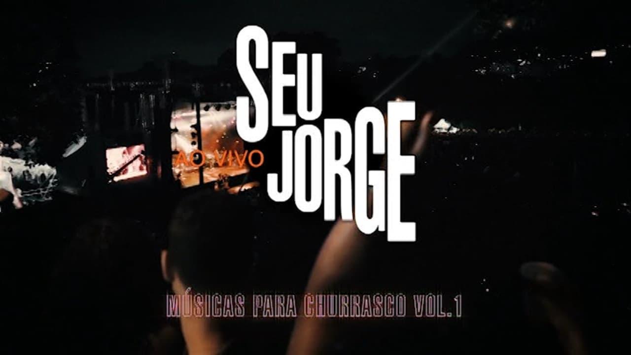 Seu Jorge: Músicas para Churrasco, Vol. 01