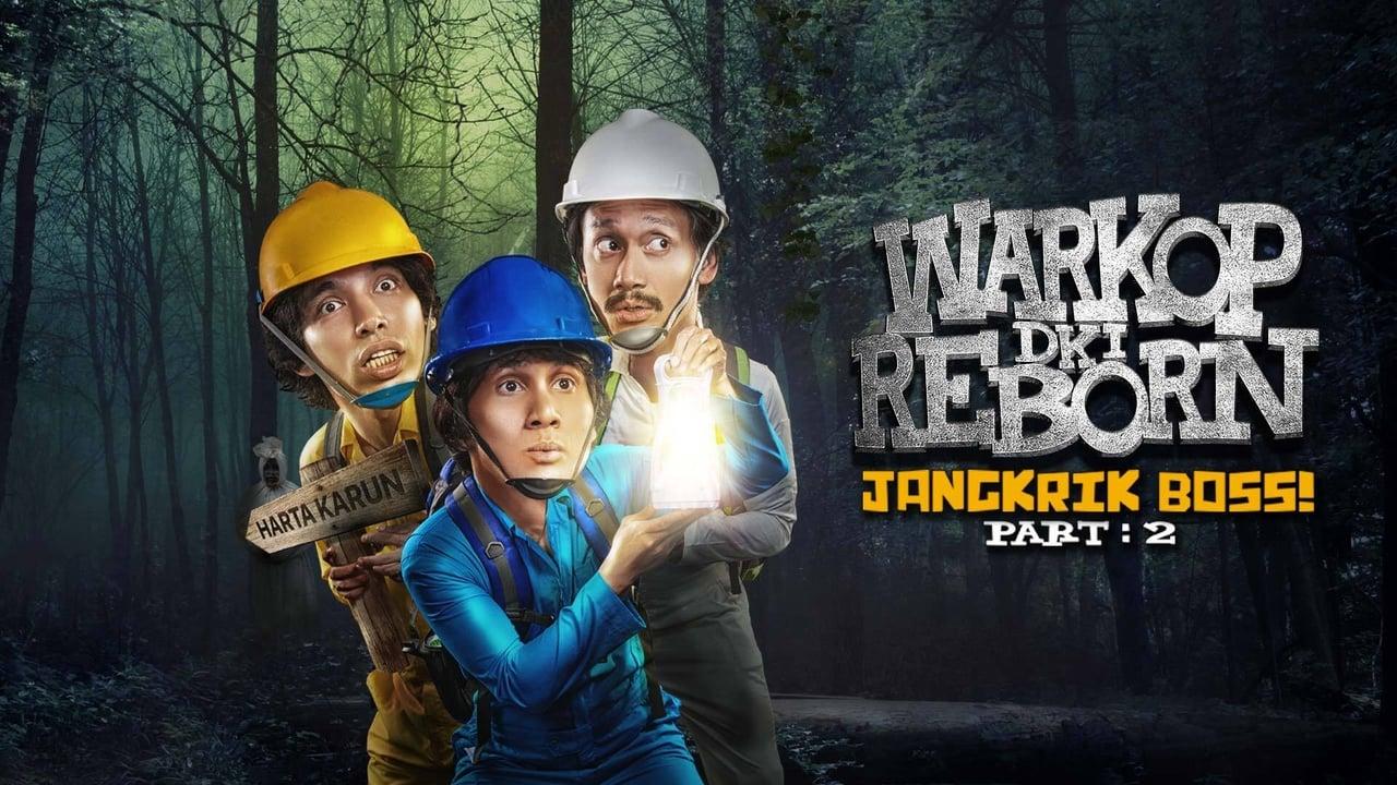 Warkop DKI Reborn: Jangkrik Boss! Part 2