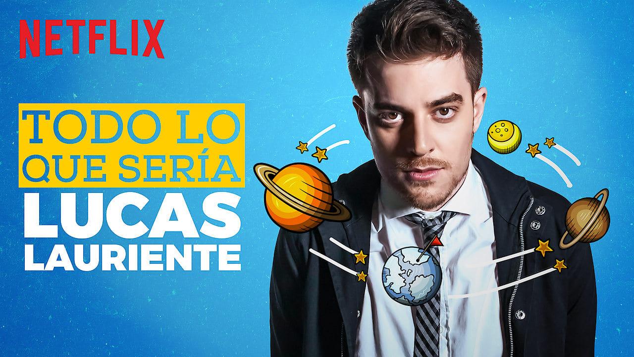 Todo lo que sería Lucas Lauriente