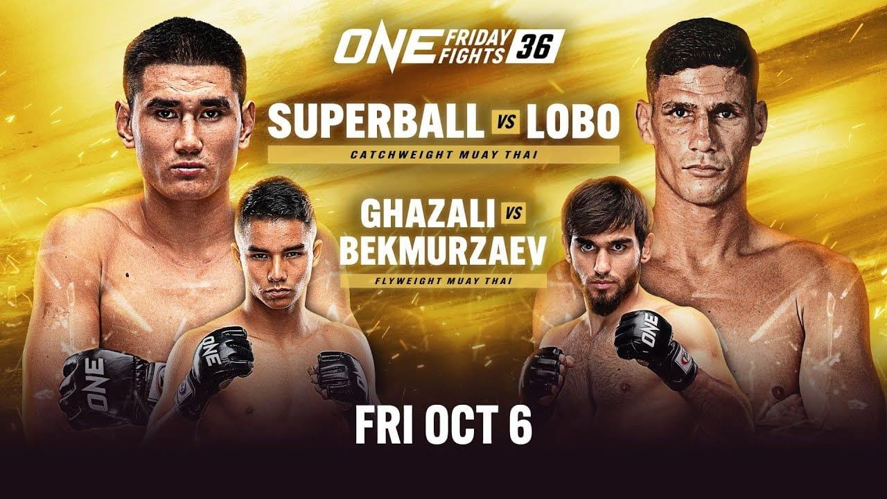 ONE Friday Fights 36: Superball vs. Lobo