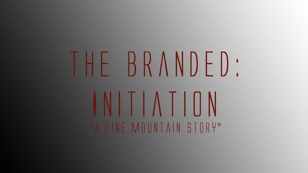 The Branded: Initiation