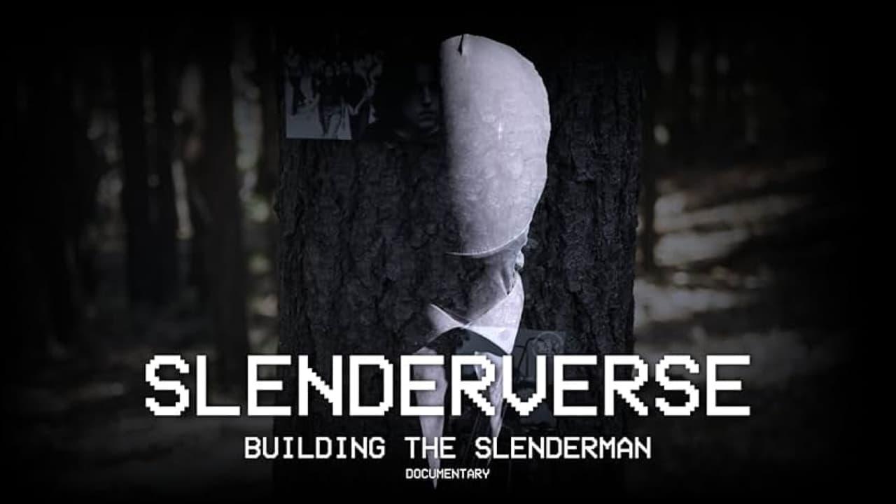 Slenderverse: Building the Slenderman