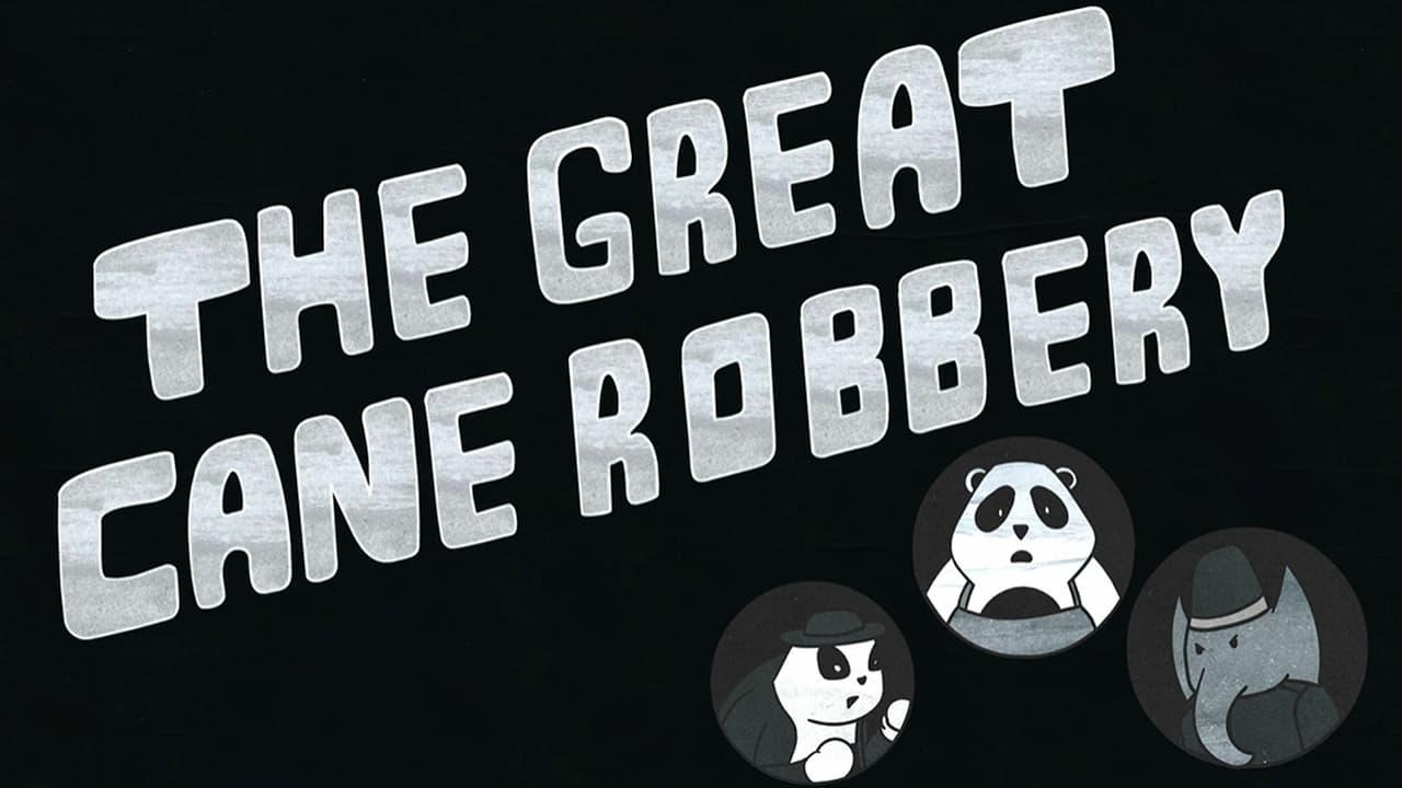 The Great Cane Robbery