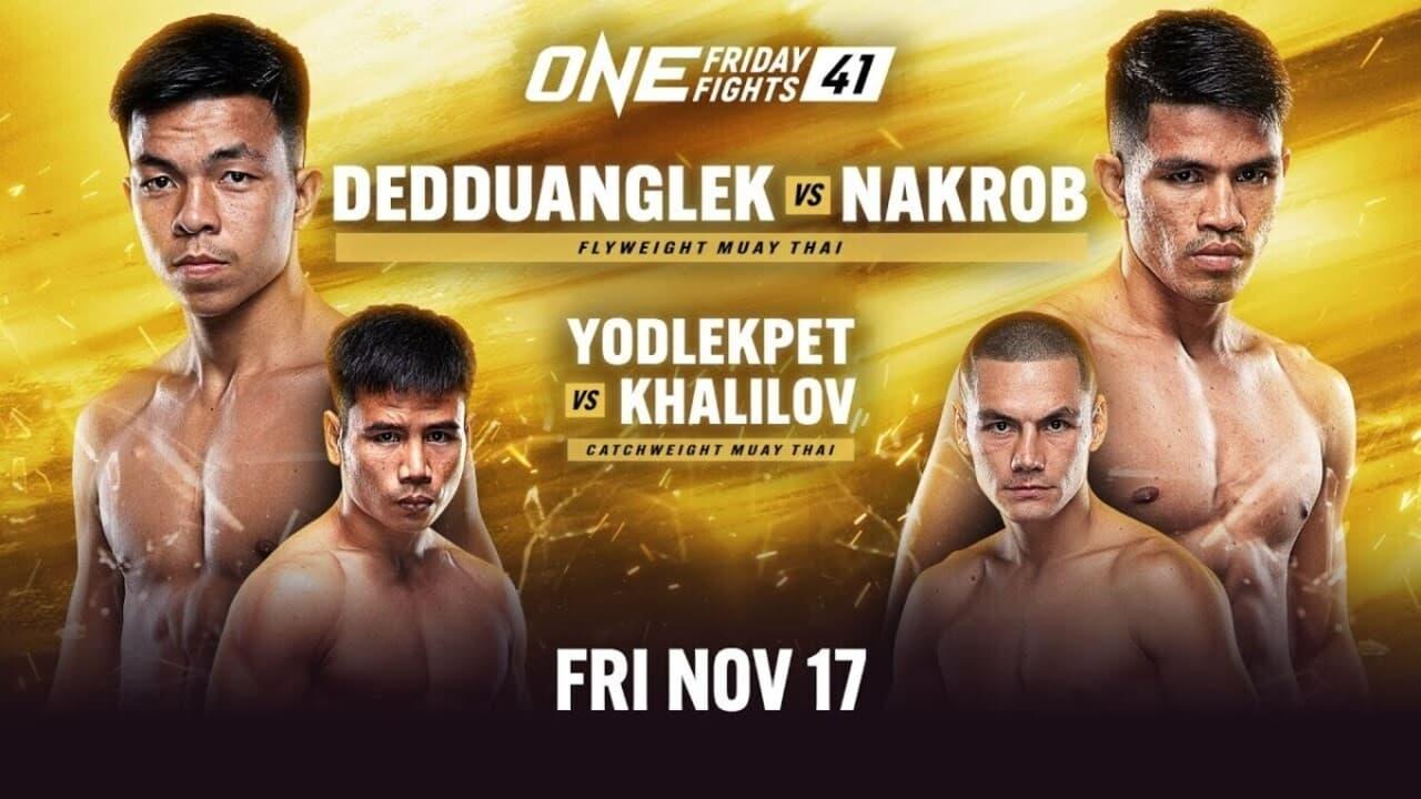 ONE Friday Fights 41: Dedduanglek vs. Nakrob