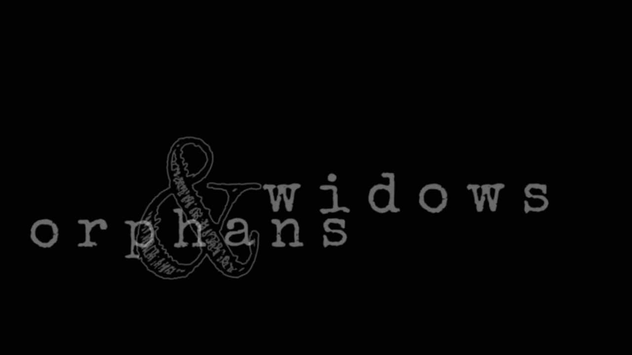 Widows & Orphans