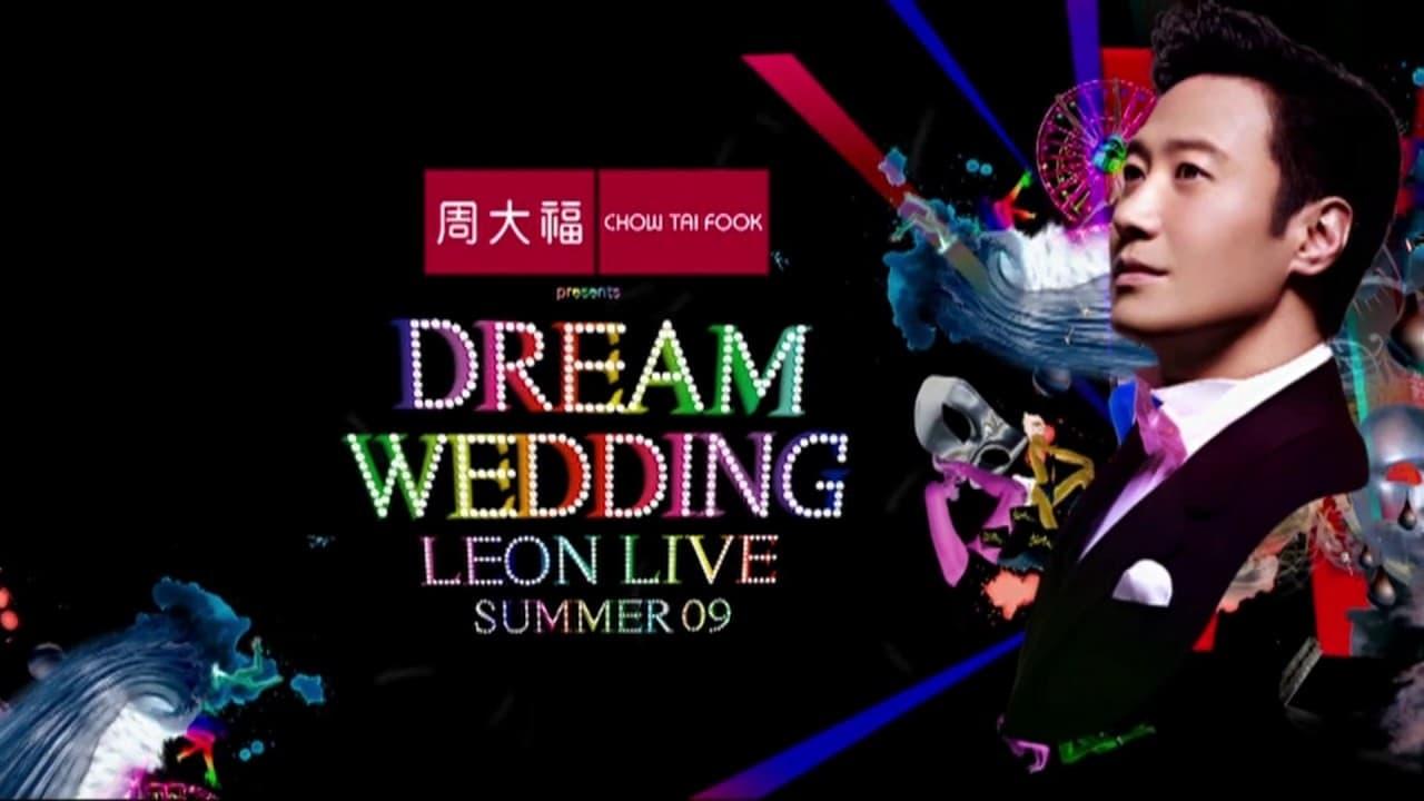 Dream Wedding Leon Live Summer 09