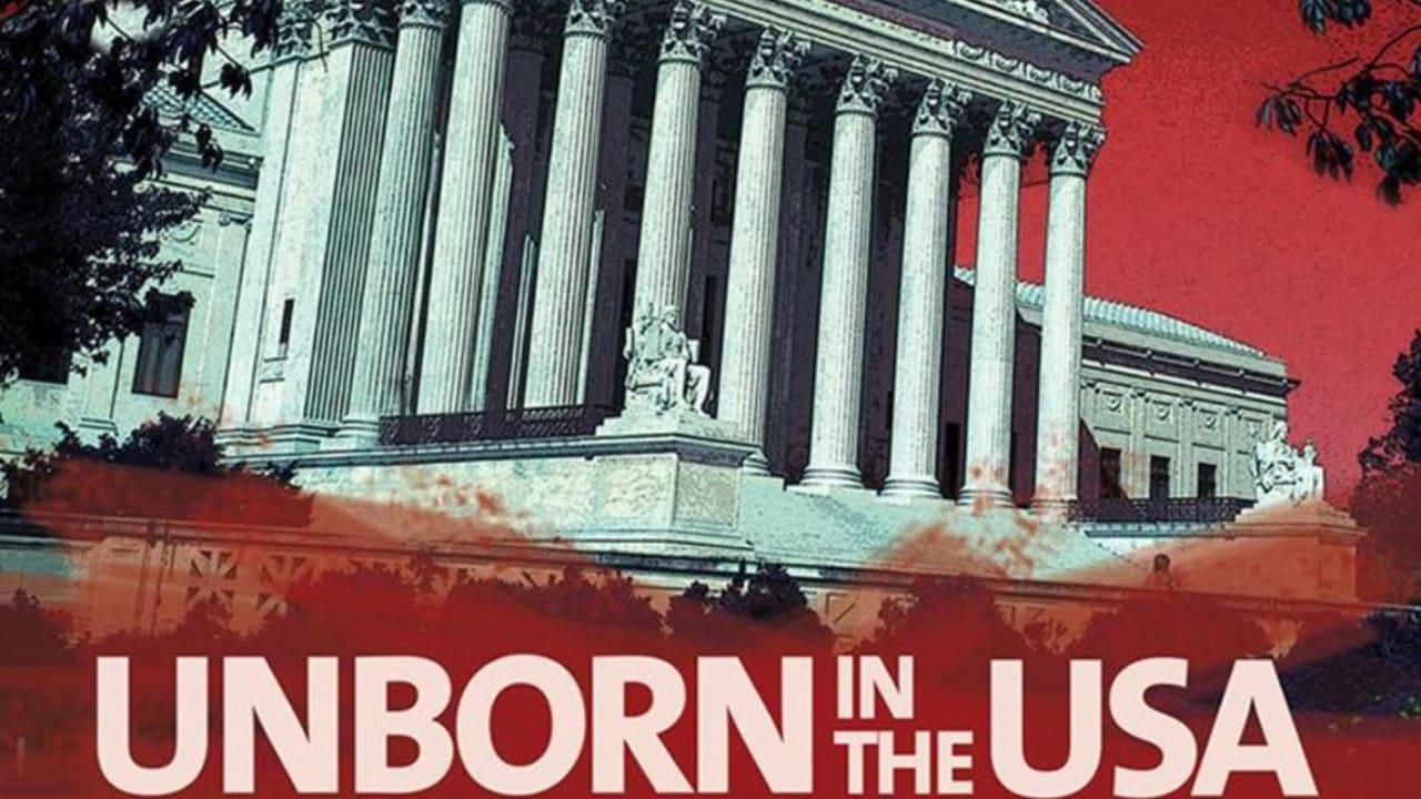 Unborn in the USA: Inside the War on Abortion