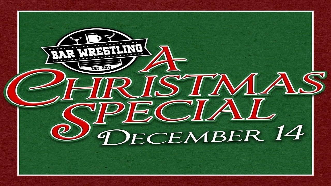 Bar Wrestling 7: A Christmas Special